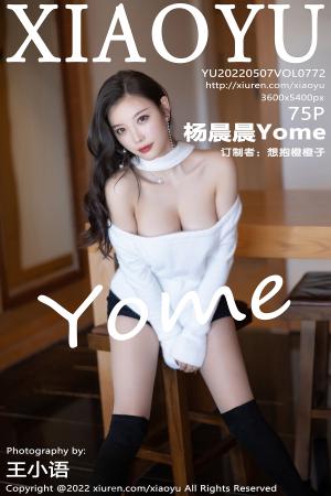 [XIAOYU] 2022.05.07 VOL.772 杨晨晨Yome