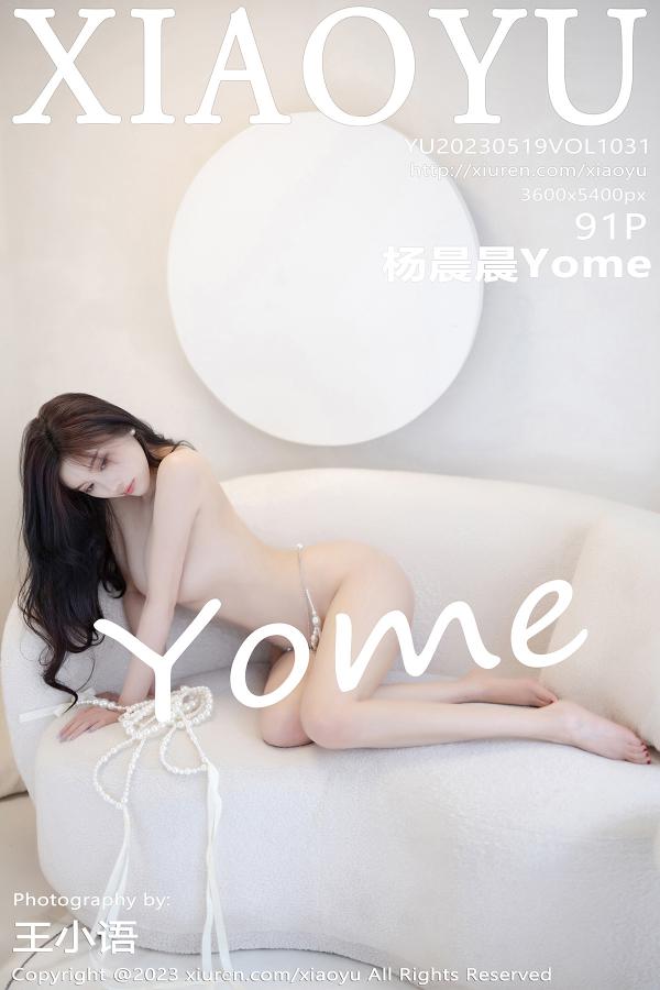 语画界 [XIAOYU] 2023.05.19 VOL.1031 杨晨晨Yome