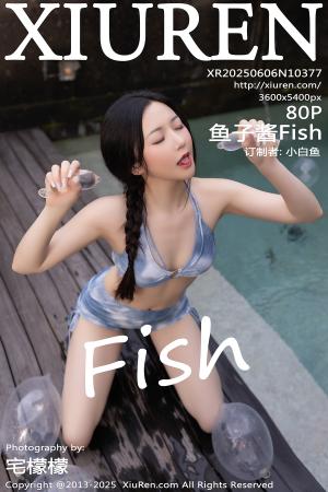 [XIUREN] 2025.06.06 鱼子酱Fish